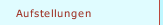 Aufstellungen